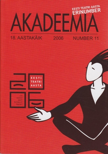 Akadeemia 11/2006; Eesti teatriaasta erinumber
