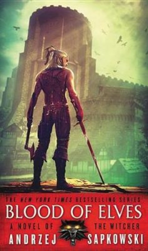 Blood of Elves [The Witcher #1]