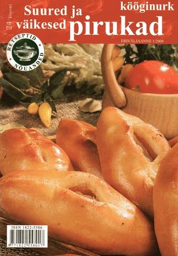 Suured ja väikesed pirukad: Kööginurk eriväljaanne