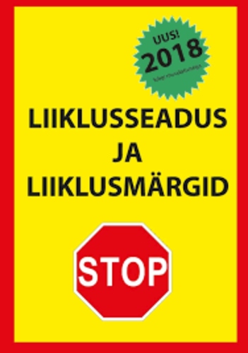 Liiklusseadus ja liiklusmärgid
