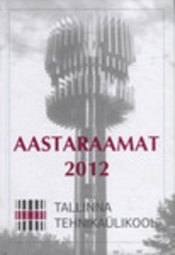 Tallinna Tehnikaülikooli aastaraamat 2012