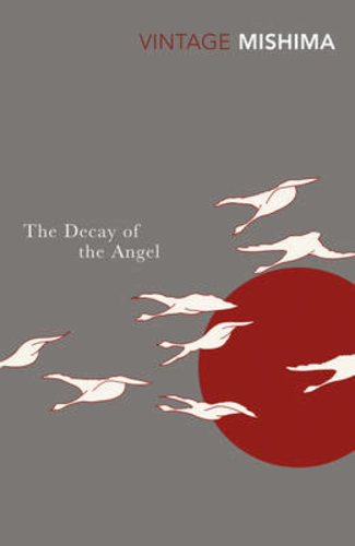 The Decay of the Angel [The Sea of Fertility #4]