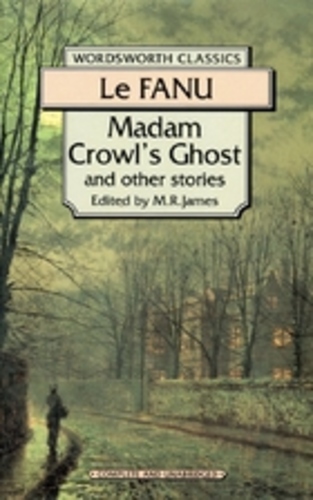Madam Crowl's Ghost and Other Stories