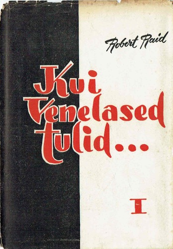 Kui venelased tulid I