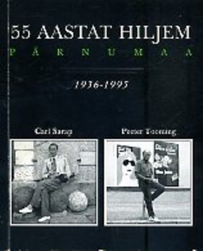 55 aastat hiljem. Pärnumaa 1936-1995