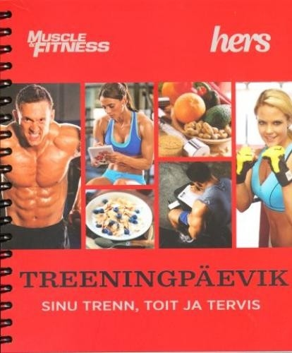 Treeningpäevik. Sinu trenn, toit ja tervis