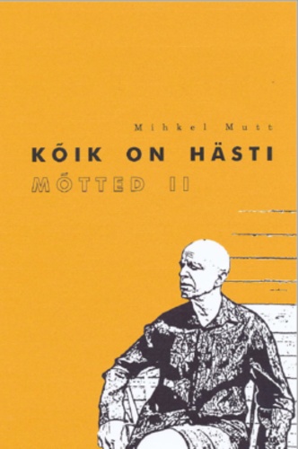 Kõik on hästi: mõtted II