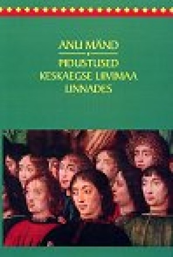 Pidustused keskaegse Liivimaa linnades 1350-1550