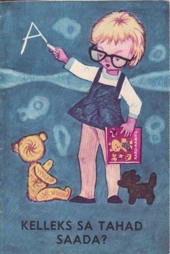 Kelleks sa tahad saada?