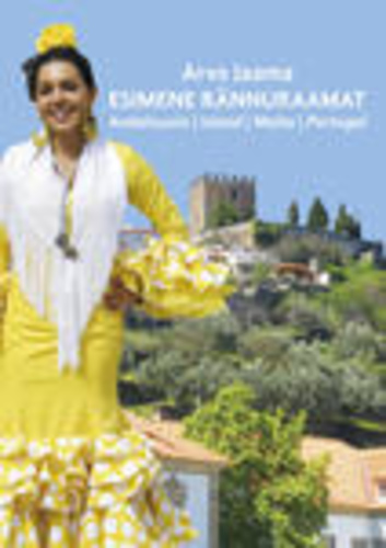 Esimene rännuraamat. Andaluusia. Island. Malta. Portugal