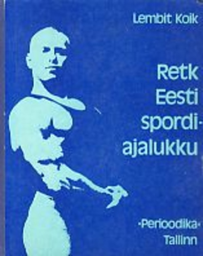 Retk Eesti spordi ajalukku