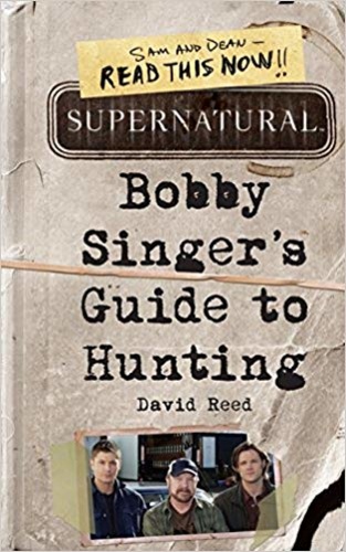 Supernatural - Bobby Singer's Guide To Hunting