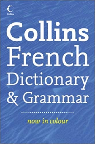 Collins French Dictionary and Grammar