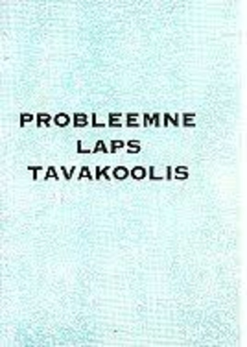 Probleemne laps tavakoolis