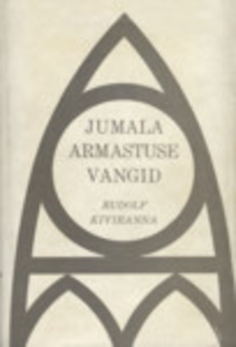 Jumala armastuse vangid