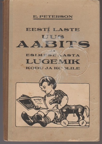 Eesti laste uus aabits ja esimese aasta lugemik kodule ja koolile