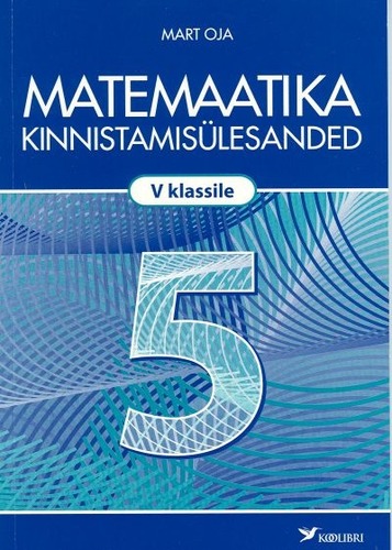 Matemaatika kinnistamisülesanded 5. klassile