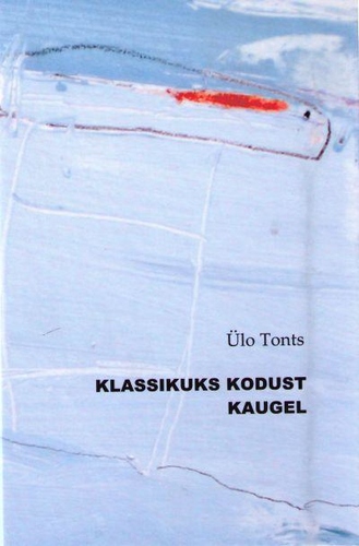 Klassikuls kodust kaugel