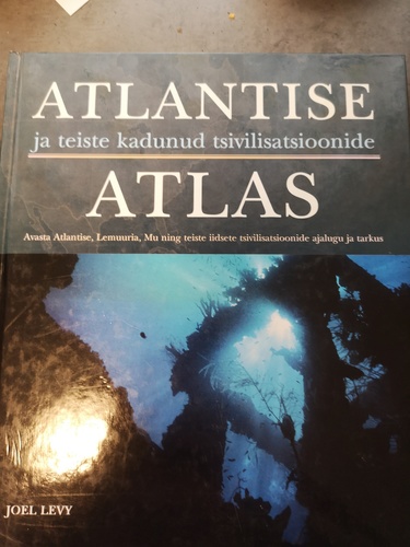 Atlantise ja teiste kadunud tsivilisatsioonide atlas