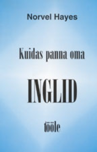 Kuidas panna oma inglid tööle