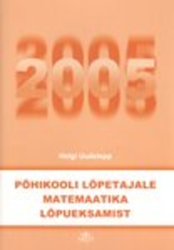 Põhikooli lõpetajale matemaatika lõpueksamist 2005