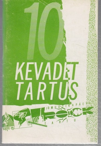 10 kevadet Tartus. Laulge kaasa! 90