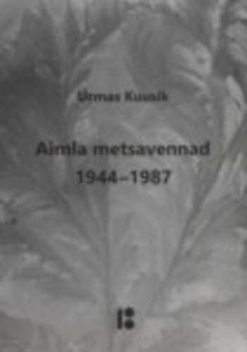 Aimla metsavennad 1944-1987