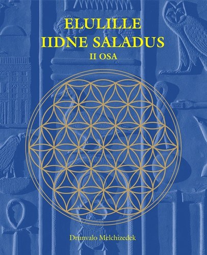 Elulille iidne saladus II osa