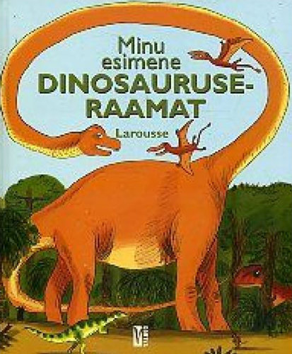 Minu esimene dinosauruseraamat