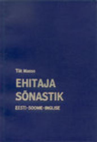 Ehitaja sõnastik. Rakentajan sanakirja. Constructor's Dictionary
