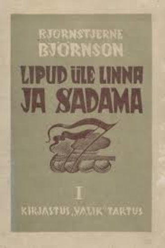 Lipud üle linna ja sadama I ja II