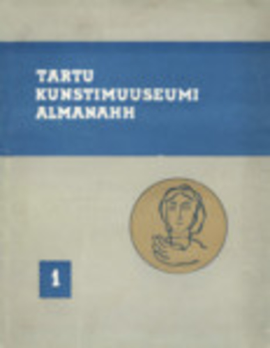 Tartu Kunstimuuseumi almanahh (1. osa)