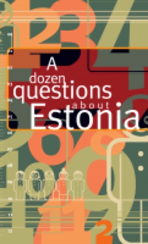 A Dozen Questions about Estonia