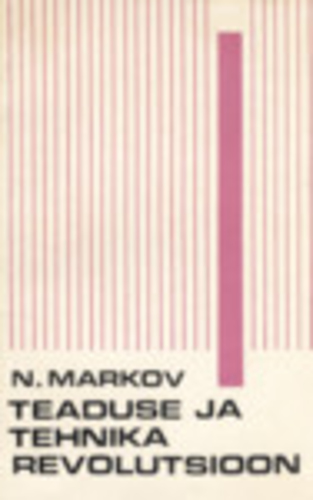 Teaduse ja tehnika revolutsioon Analüüs, perspektiivid, tagajärjed