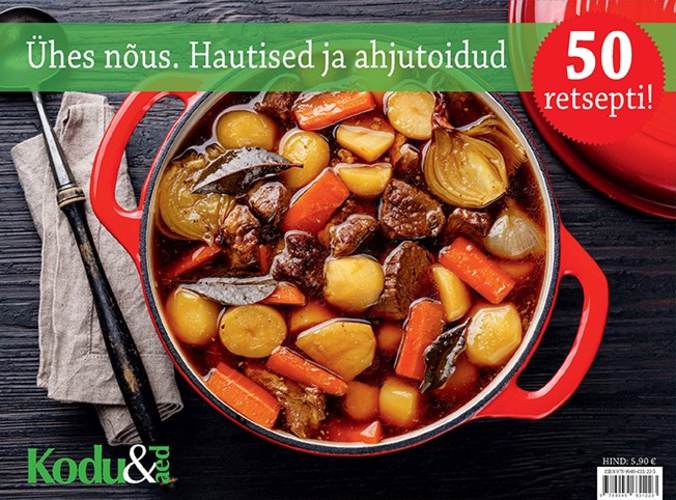 Ühes nõus. Hautised ja ahjutoidud