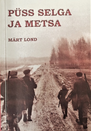 Püss selga ja metsa