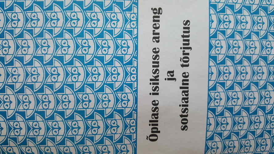 Õpilase isiksuse areng ja sotsiaalne tõrjutus