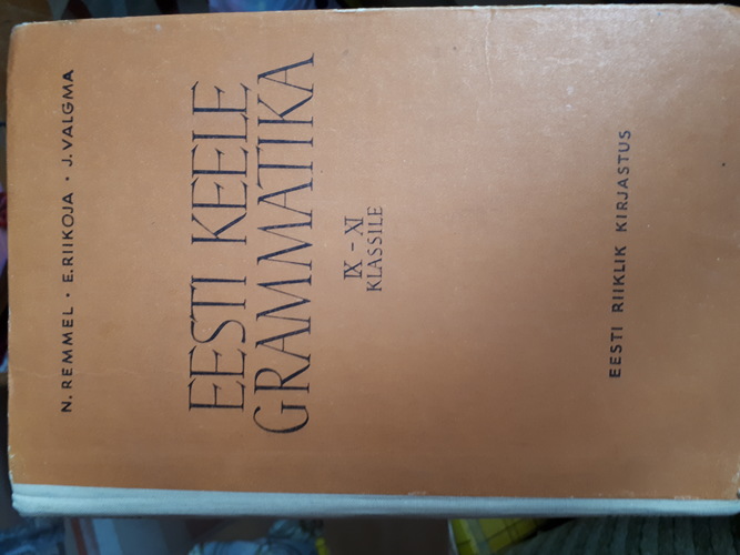 Eesti keele grammatika IX-XI klassile