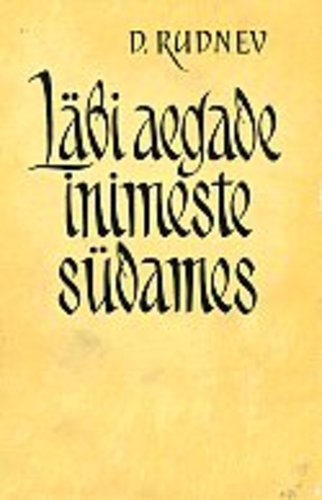 Läbi aegade inimeste südames. Dokumentaaljutustus