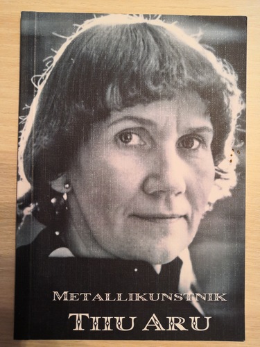 Metallikunstnik Tiiu Aro