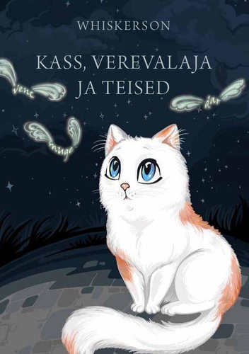 Kass, verevalaja ja teised