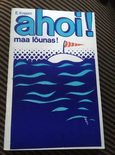 Ahoi! maa lõunas!