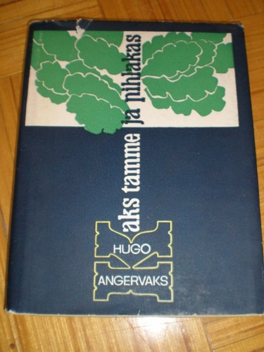 Kaks tamme ja pihlakas