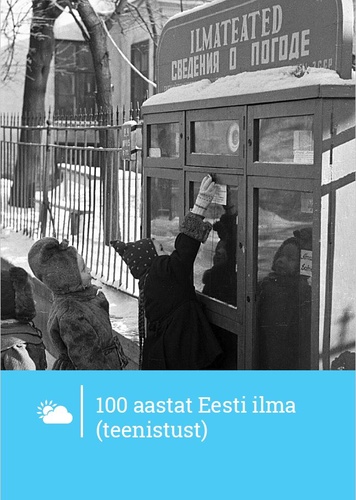 100 aastat Eesti ilma (teenistust)