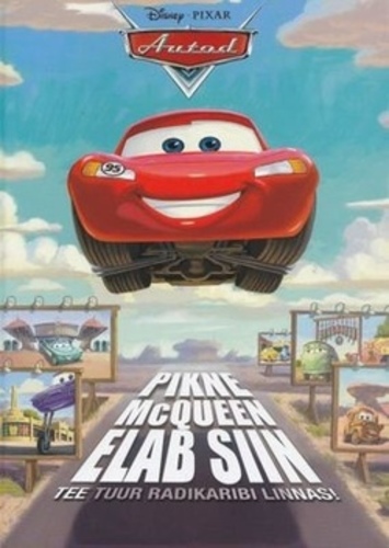 Pikne McQueen elab siin