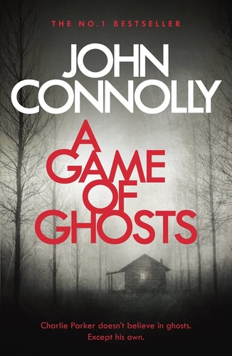 A Game of Ghosts: A Charlie Parker Thriller: 15