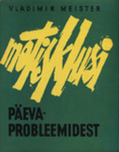 Mõtisklusi päevaprobleemidest