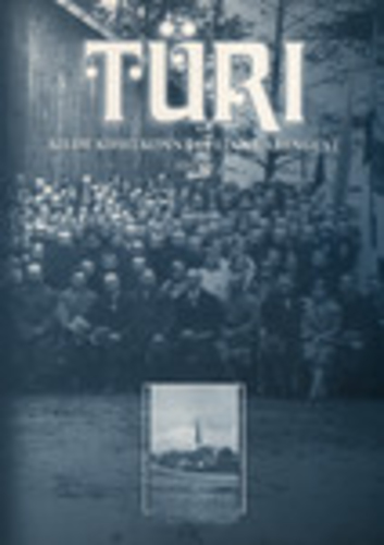 Türi. Kilde kihelkonna ja linna arengust (3. osa)