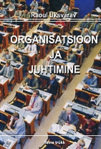 Organisatsioon ja juhtimine