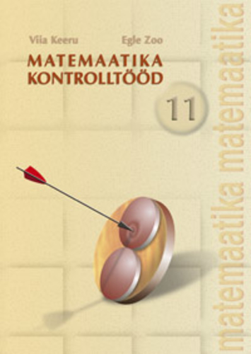 Matemaatika kontrolltööd 11.klassile
